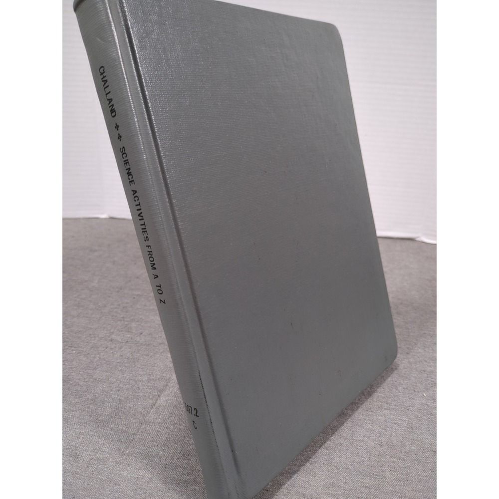 1963 Science‎ Activities From A To Z Challand & Brandt VTG Ex-Library Hardcover